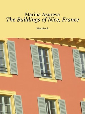 cover image of The Buildings of Nice, France. Photobook